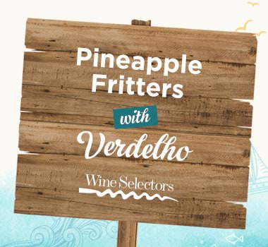Pairing wine with fish and chips infographic stating pineapple fritters pair with Verdelho
