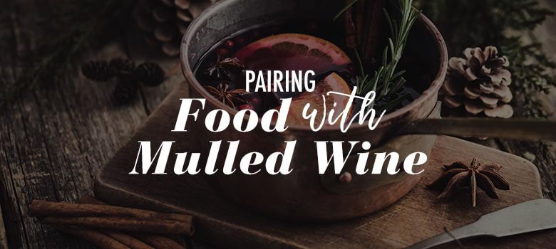 Pairing food with mulled wine