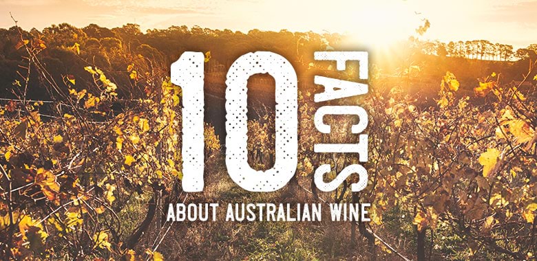 10 Facts About Australian Wine