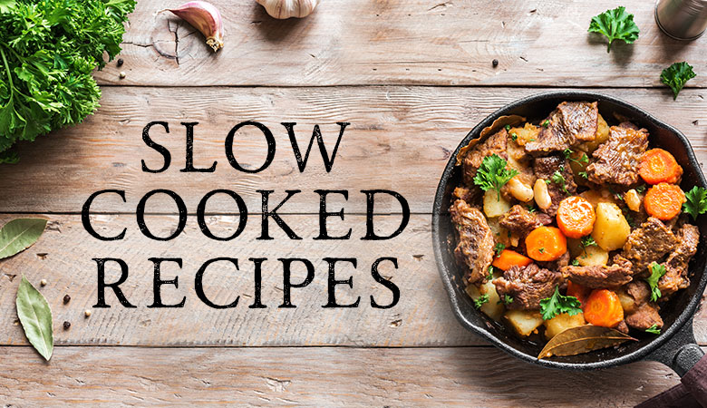 Slow-cooked recipes