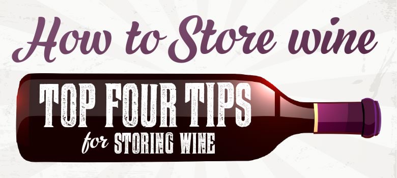 Infographic of information on how to store wine to keep wine in its prime