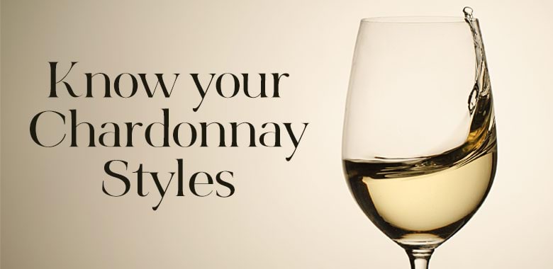 Know your Chardonnay styles