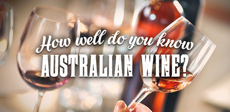 How well do you know Australian wine? Wine quiz
