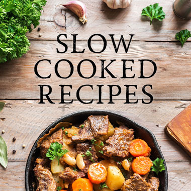 Slow-cooked recipes